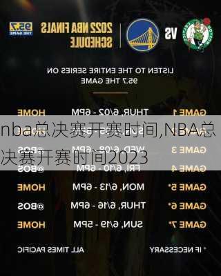 nba总决赛开赛时间,NBA总决赛开赛时间2023